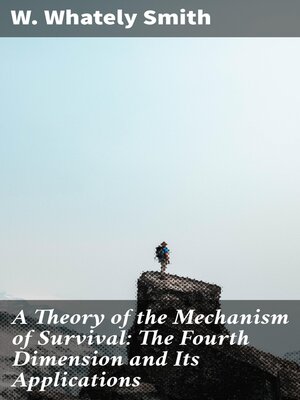 cover image of A Theory of the Mechanism of Survival